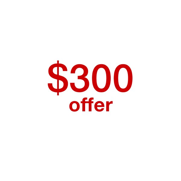 $300 Offer