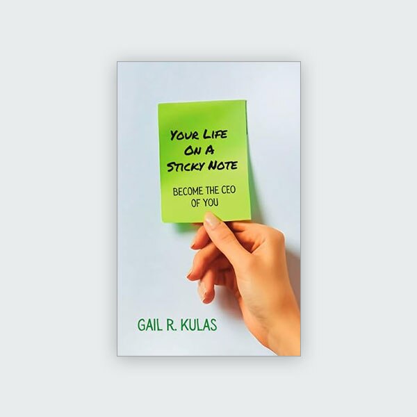 Your Life on a Sticky Note book over by Gail R. Kulas